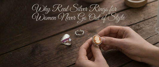 Why Real Silver Rings for Women Never Go Out of Style