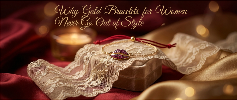 Why Gold Bracelets for Women Never Go Out of Style